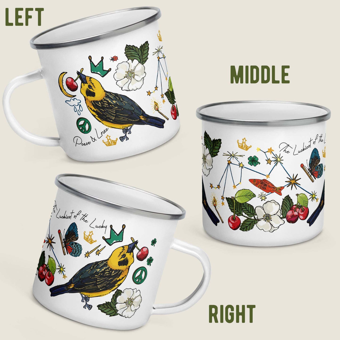This image shows all sides of the camp mug so you can see how the artwork wraps around. The middle illustrations is the Aquarius constellation, stars, and a fortune-telling fish. The right side has a golden finch wearing a crown and eating a cherry, wild roses, peace signs, falling stars, and a butterfly carrying a match. The words "The Luckiest of the Lucky" are woven into the design. The leftside has a golden finch, a wild rose, a crescent moon, a rain cloud, and the phrase "Peace & Love"