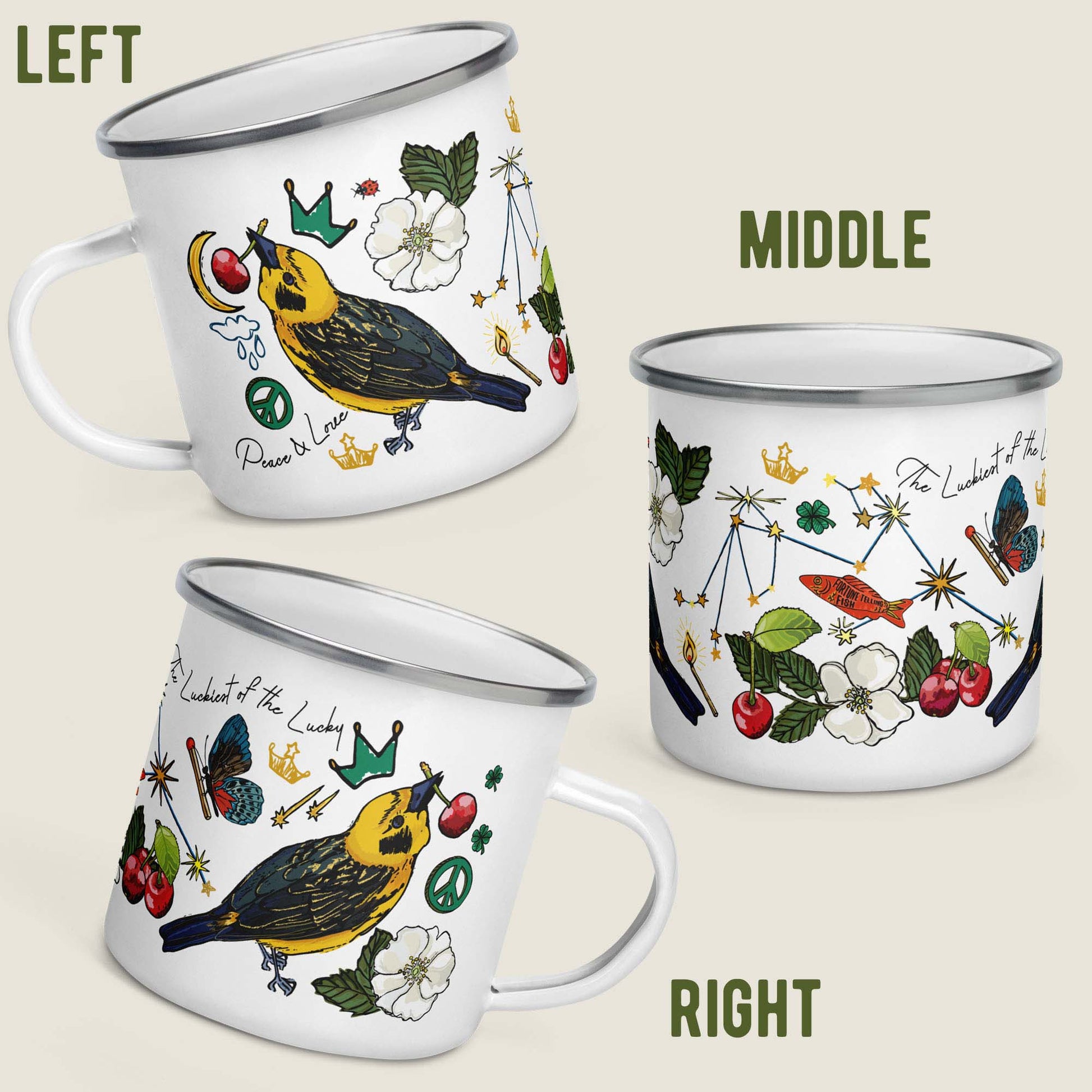 This image shows all sides of the camp mug so you can see how the artwork wraps around. The middle illustrations is the Aquarius constellation, stars, and a fortune-telling fish. The right side has a golden finch wearing a crown and eating a cherry, wild roses, peace signs, falling stars, and a butterfly carrying a match. The words "The Luckiest of the Lucky" are woven into the design. The leftside has a golden finch, a wild rose, a crescent moon, a rain cloud, and the phrase "Peace & Love"