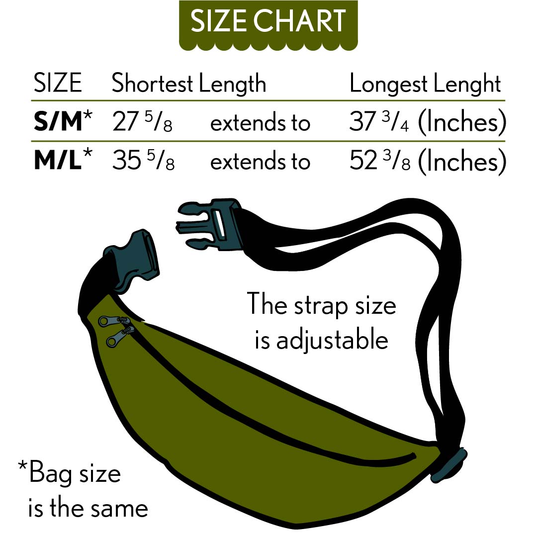 This is the size chart. You can buy a Small/Medium or Medium/Large. The Small/Medium's shortest length is 27 inches and extends to 37 inches. The Medium/Large has a short length of 35 inches and extends to 52 inches. The bag size is the same for each size. It's only the strap that is adjustable.